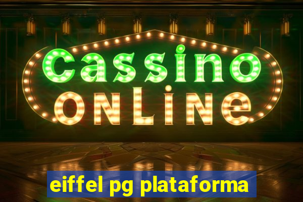 eiffel pg plataforma